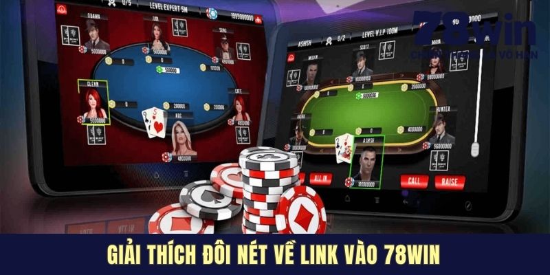 Giải thích đôi nét về link vào 78WIN