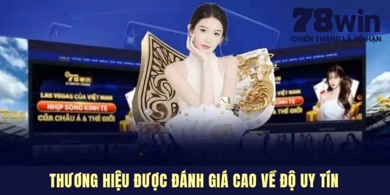 Thương hiệu được đánh giá cao về độ uy tín